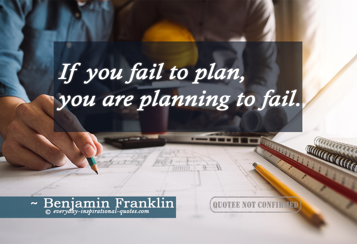 if-you-fail-to-plan-you-are-planning-to-fail-everyday-inspirational